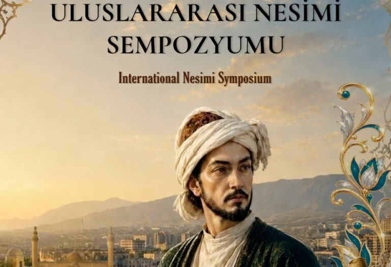 Ankara’da Nesimi’nin Mirasına Adanan Uluslararası Sempozyum